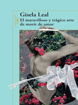 cover image of El maravilloso y trágico arte de morir de amor